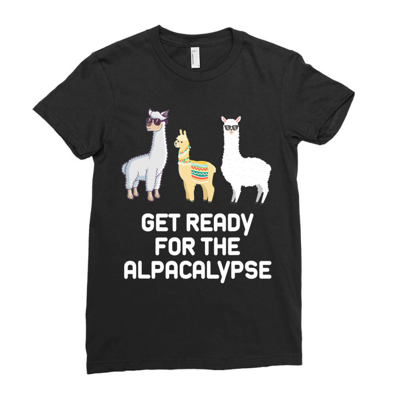 Alpaca Get Ready For Alpacalypse Pun Punny Ladies Fitted T-Shirt by cm-arts | Artistshot