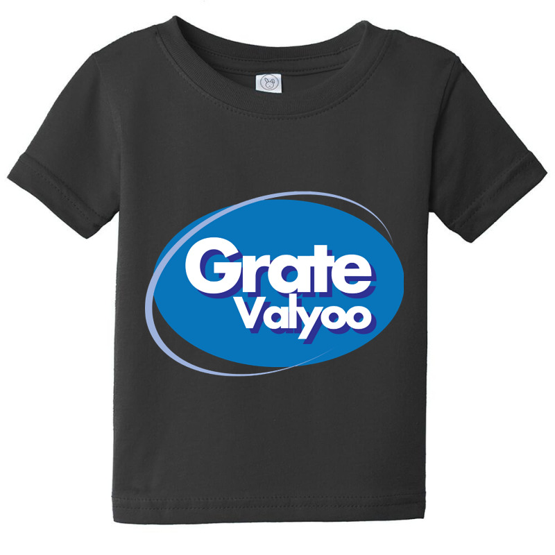 Grate Valyoo Baby Tee by oatesorlandoi9eepf | Artistshot