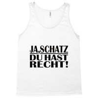 Ja Schatz Du Hast Recht My Hare Schatzi Partner Tank Top | Artistshot