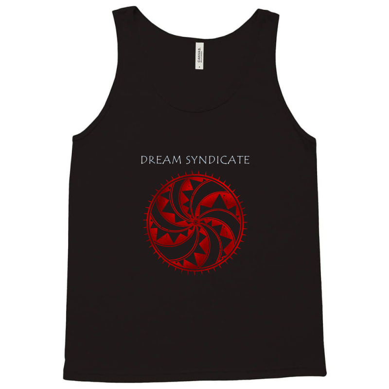 Dream Syndicate Tank Top by EllaineRamshur | Artistshot