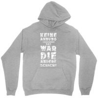 T Shirt With German Text Keine Ahnung War Die Andere Layer Arbeiter St Unisex Hoodie | Artistshot