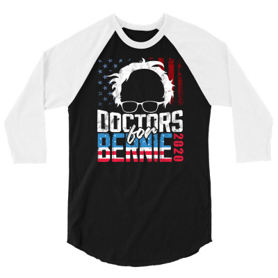 Doctors For Bernie Sanders 2020 President 3/4 Sleeve Shirt Designed By Irmaart