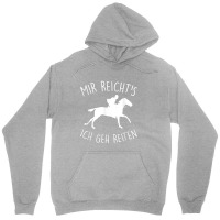 Mir Reichts Geh Riding Horse Rider Horse Owners Riding Stable Unisex Hoodie | Artistshot