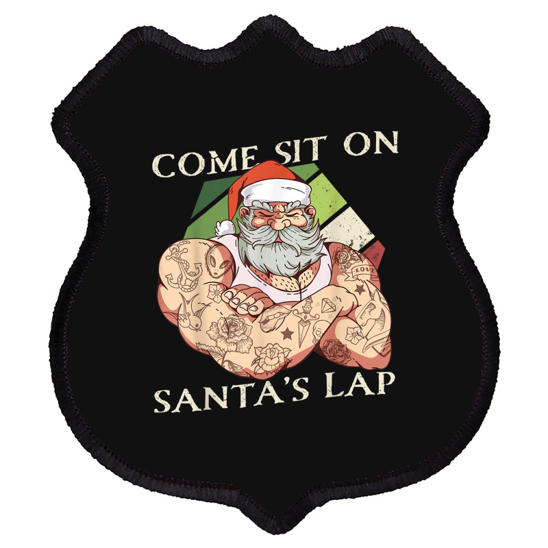 Come Sit On Santa's Lap Funny Santa Claus Christmas Beard Shield Patch | Artistshot