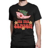 Tis The Season - Christmas Classic T-shirt | Artistshot