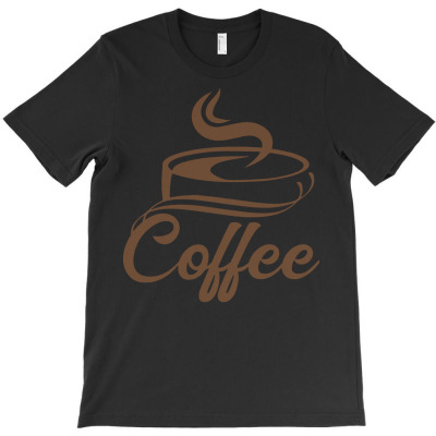 Coffee Gifts T  Shirt Coffee Lover, Coffee Drink Lover T  Shirt T-shirt Designed By Laron Wyman