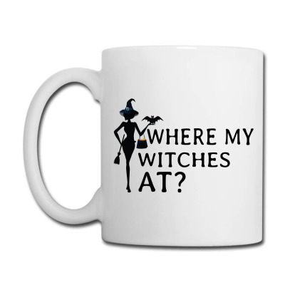 Where My Witches At? Coffee Mug Designed By Sabriacar