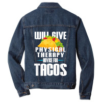 Will Give Physical Therapy For Tacos Funny Therapist Gift Men Denim Jacket | Artistshot