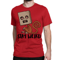 Stay Weird Sack Monkey Classic T-shirt | Artistshot