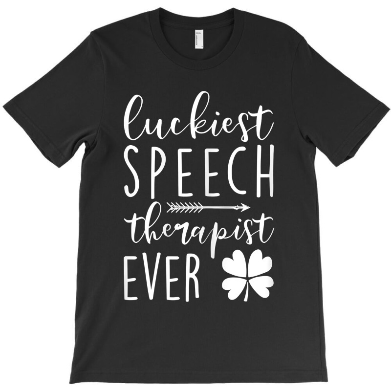 Womens Luckiest Speech Therapist Ever St Patricks Day Funny T-shirt | Artistshot