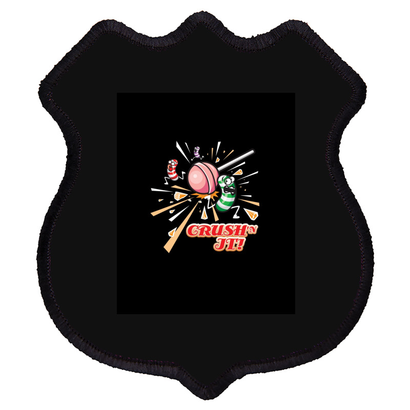 Crush_n It The Candy Crush Way Graphic Shield Patch by MICHAELMOLINA | Artistshot