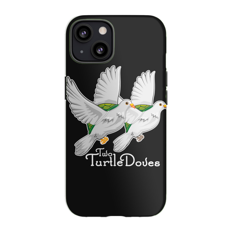 Two Turtle Doves 12 Days Christmas Song Funny Gift Iphone 13 Case | Artistshot