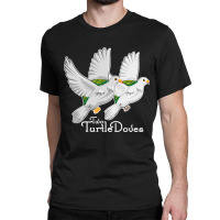 Two Turtle Doves 12 Days Christmas Song Funny Gift Classic T-shirt | Artistshot