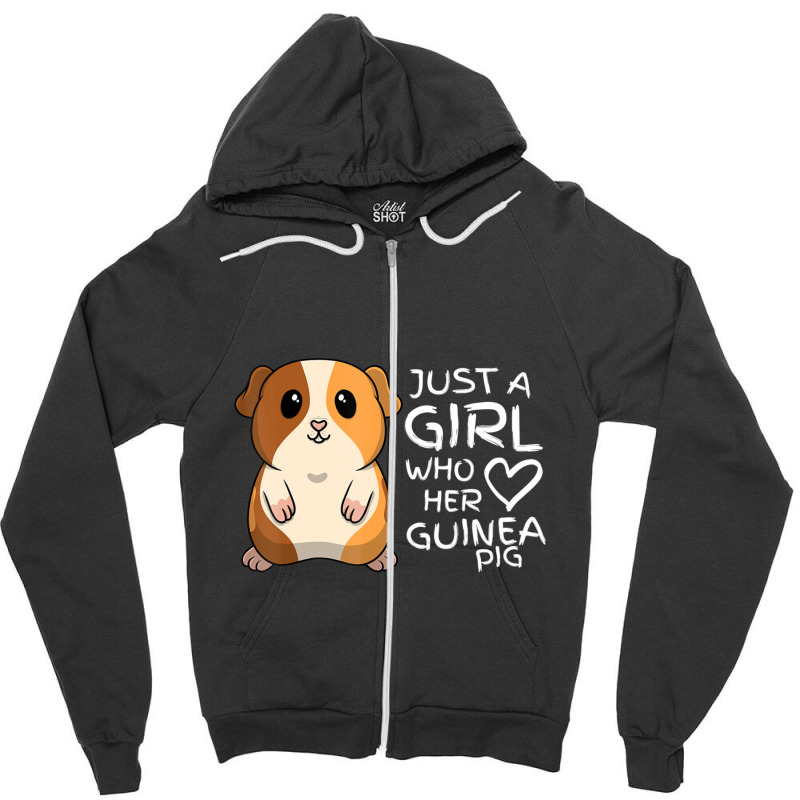 Just A Girl Who Loves Her Cute Fluffy Guinea Pig Pet Zipper Hoodie | Artistshot