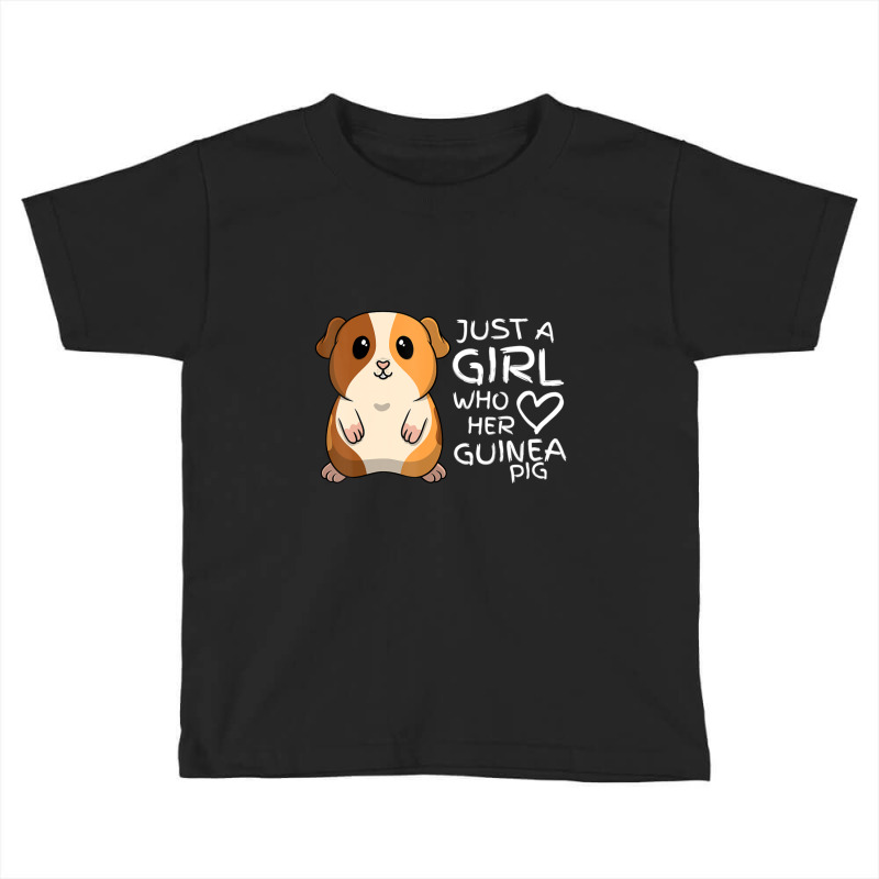 Just A Girl Who Loves Her Cute Fluffy Guinea Pig Pet Toddler T-shirt | Artistshot