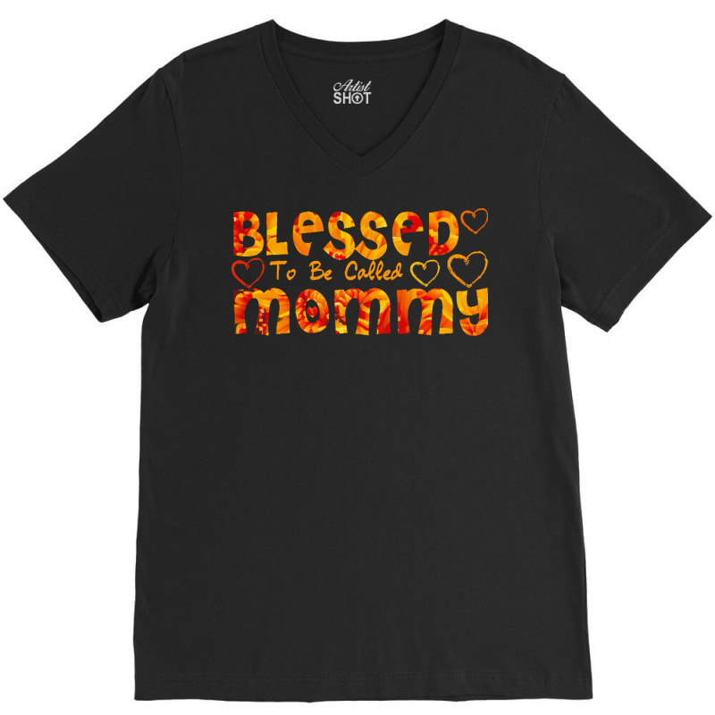 Blessed To Be Called Mommy T  Shirt Blessed To Be Called Mommy T  Shir V-neck Tee | Artistshot