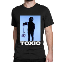 Most Liked Toxic Boy Classic T-shirt | Artistshot