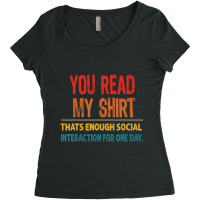 You Read My That's Enough Social Interaction Women's Triblend Scoop T-shirt | Artistshot