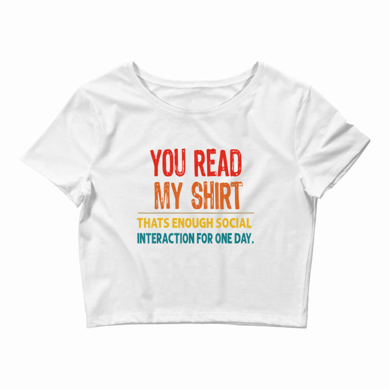 You Read My That's Enough Social Interaction Crop Top by cm-arts | Artistshot