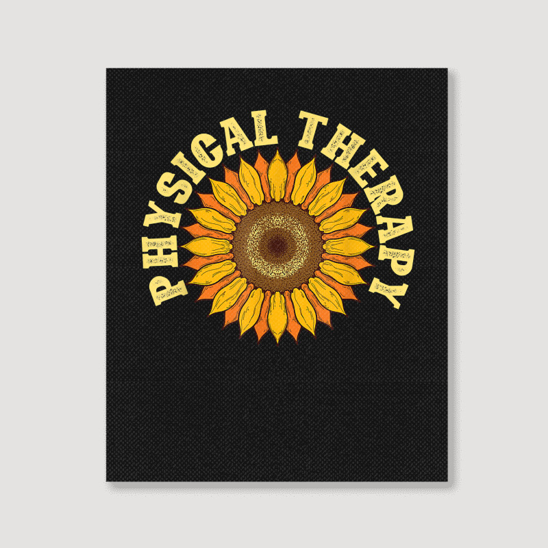 Yellow Flower Sunflower Hippie Pt Therapist Physical Therapy Portrait Canvas Print | Artistshot