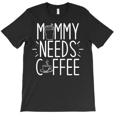Mothers Day Apparel T  Shirt Cute Mom Coffee Lover T  Shirt T-shirt Designed By Laron Wyman