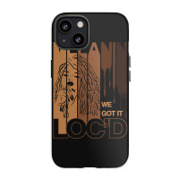 Melanin Drippin We Got It Loc'd Black Afro Natural Hair Iphone 13 Case | Artistshot