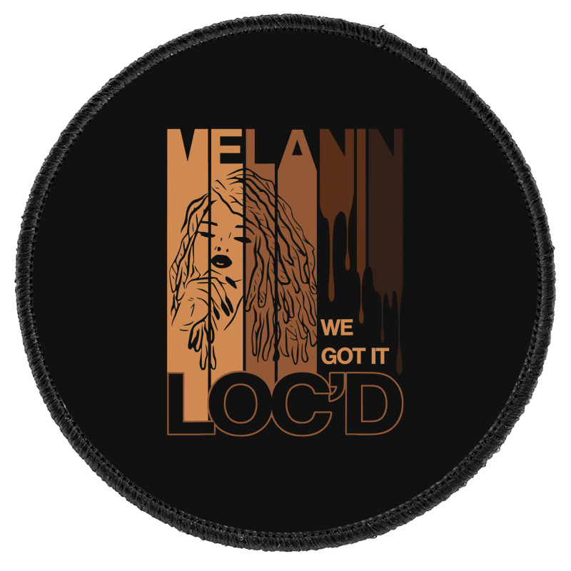 Melanin Drippin We Got It Loc'd Black Afro Natural Hair Round Patch | Artistshot