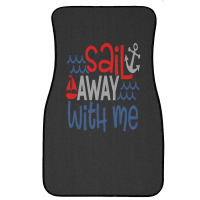 Sail Away With Me Front Car Mat | Artistshot