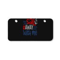 Sail Away With Me Bicycle License Plate | Artistshot