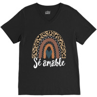 S?? Amable Spanish Bilingual Teacher Be Kind Boho Rainbow V-neck Tee | Artistshot