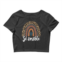 S?? Amable Spanish Bilingual Teacher Be Kind Boho Rainbow Crop Top | Artistshot