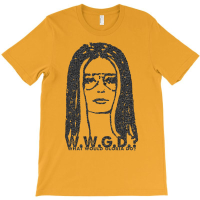 W.w.g.d. What Would Gloria Do T-shirt Designed By Artwoman