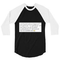 The Most Classless Slutty Behaviour Ever Seen 3/4 Sleeve Shirt | Artistshot