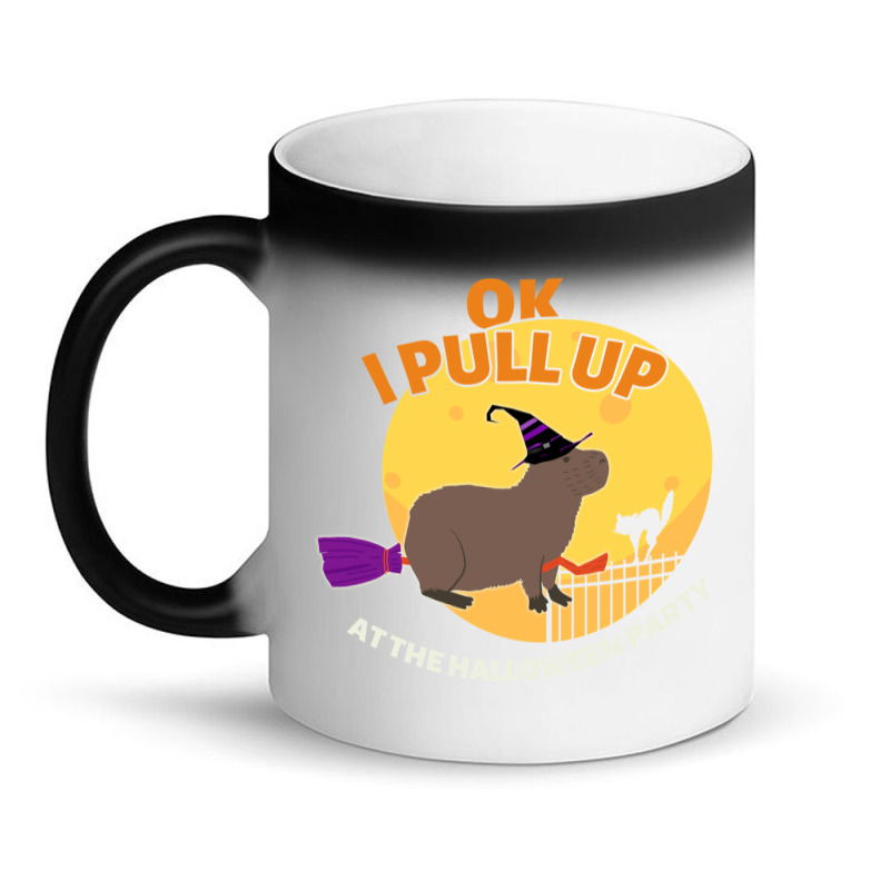 Ok I Pull Up At The Halloween Party Halloween Capybara Magic Mug | Artistshot