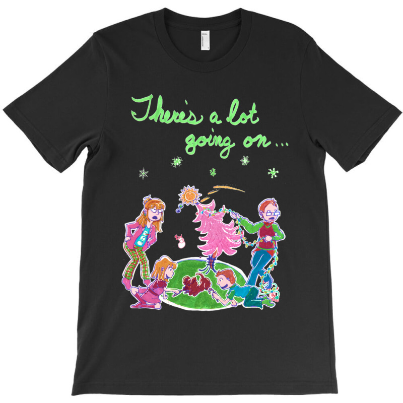 Everything Keeps Happening All The Time T-shirt | Artistshot