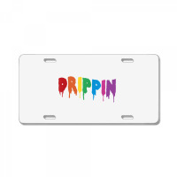 Drippin Colorful Rainbow Hip Hop Lovers Dripping Sauce T Shirt License Plate | Artistshot