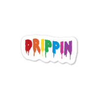 Drippin Colorful Rainbow Hip Hop Lovers Dripping Sauce T Shirt Sticker | Artistshot