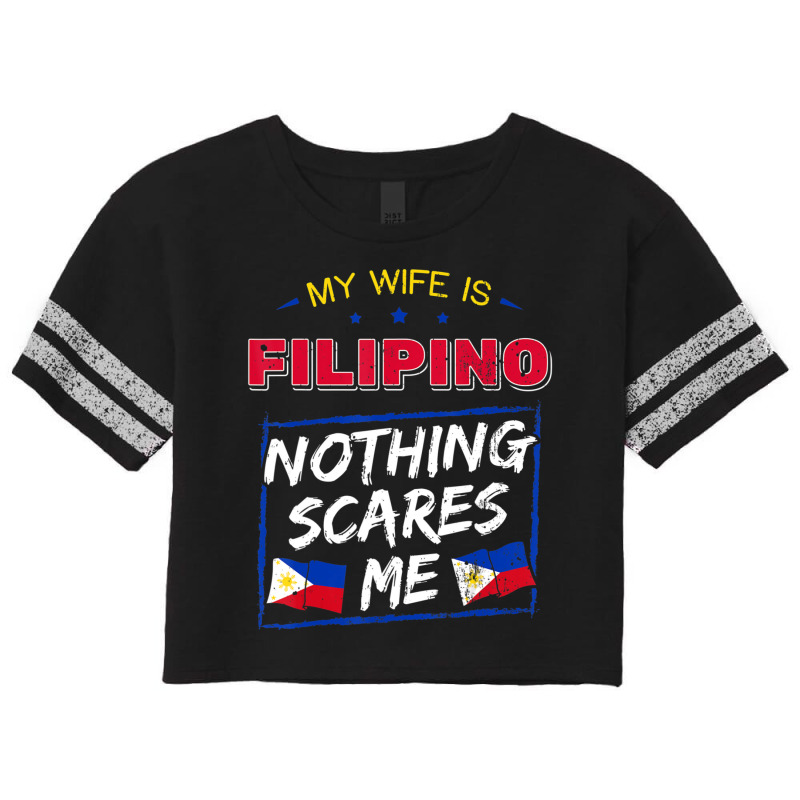 My Wife Is Filipino Republic Of The Philippines Roots Flag Scorecard Crop Tee by cm-arts | Artistshot