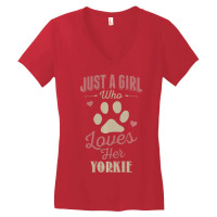 Just A Girl Who Loves Her Yorkie Dog Lover Women's V-neck T-shirt | Artistshot