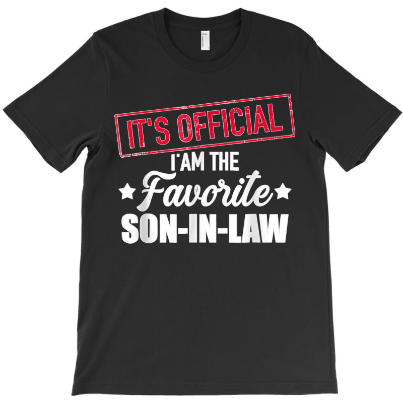 Favorite Son In Law From Mother In Law Or Father In Law T-shirt | Artistshot