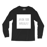 Jason Todd Apologist Design Long Long Sleeve Shirts | Artistshot