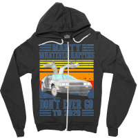 Marty Dont Ever Go To 2020 Zipper Hoodie | Artistshot