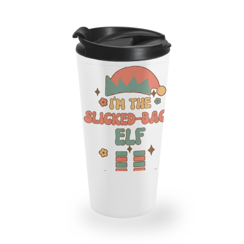 I'm The Slicked Back Elf Matching Team Squad Groovy Text Travel Mug by Clinical | Artistshot