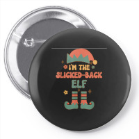 I'm The Slicked Back Elf Matching Team Squad Groovy Text Pin-back Button | Artistshot