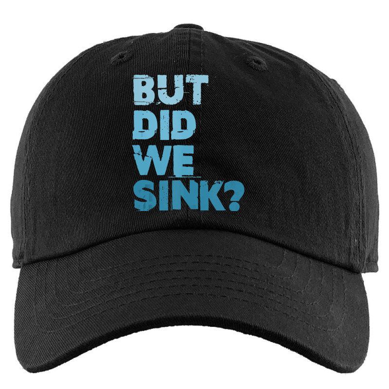 Boating But Did We Sink Flatboat Pontoon Captain For Men Kids Cap | Artistshot