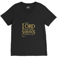 The Lord Of The Strings - Electric Guitar V-neck Tee | Artistshot