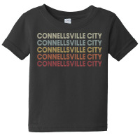 Connellsville City Pennsylvania Connellsville City Pa Retro Baby Tee | Artistshot