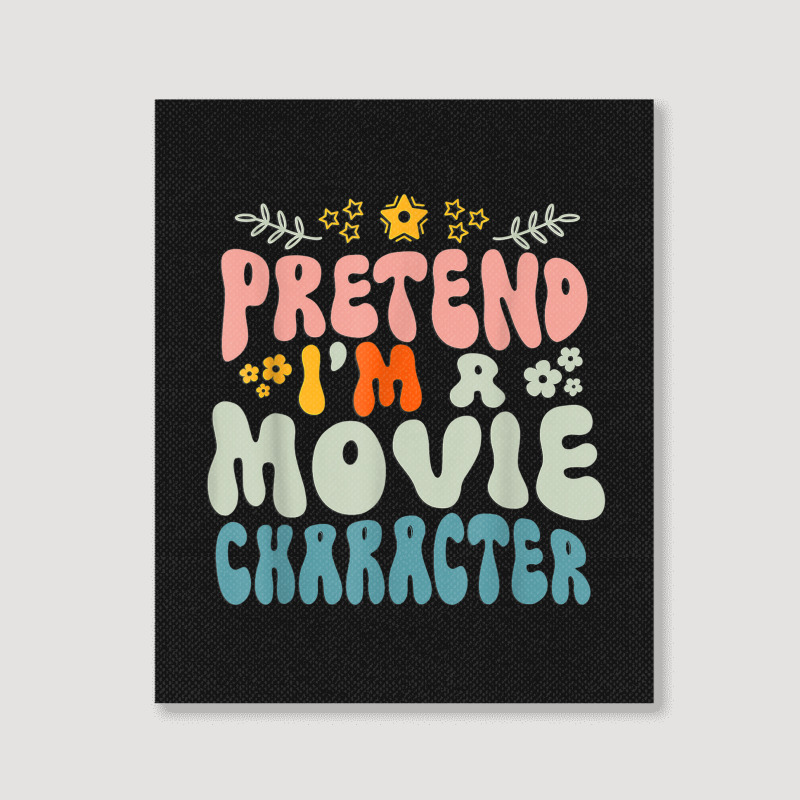 Hippie Halloween Costume Pretend I'm A Movie Character Portrait Canvas Print | Artistshot