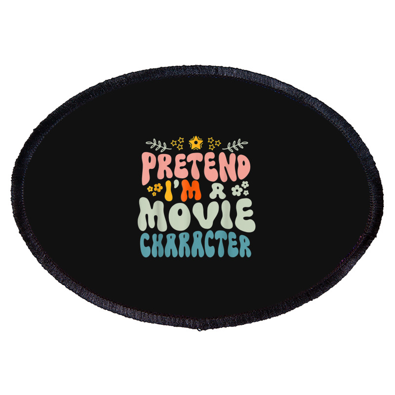 Hippie Halloween Costume Pretend I'm A Movie Character Oval Patch | Artistshot