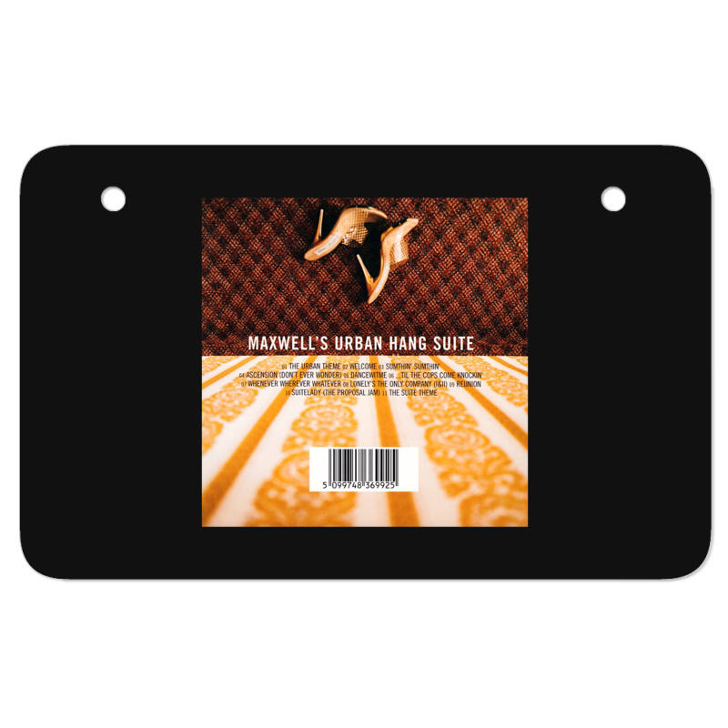 Maxwell Maxwells Urban Hang Suite Atv License Plate | Artistshot